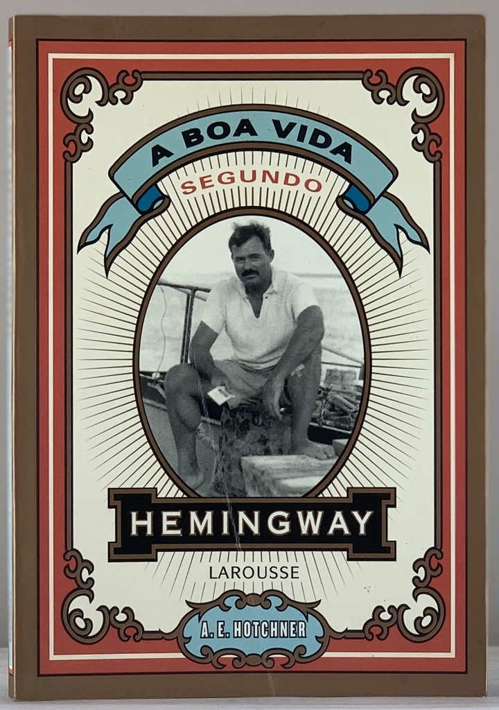 A Boa Vida Segundo Hemingway (Livro usado)