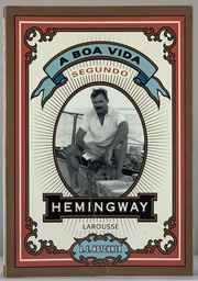A Boa Vida Segundo Hemingway (Livro usado)